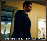 Are You Ready To Die, Elijah? 02